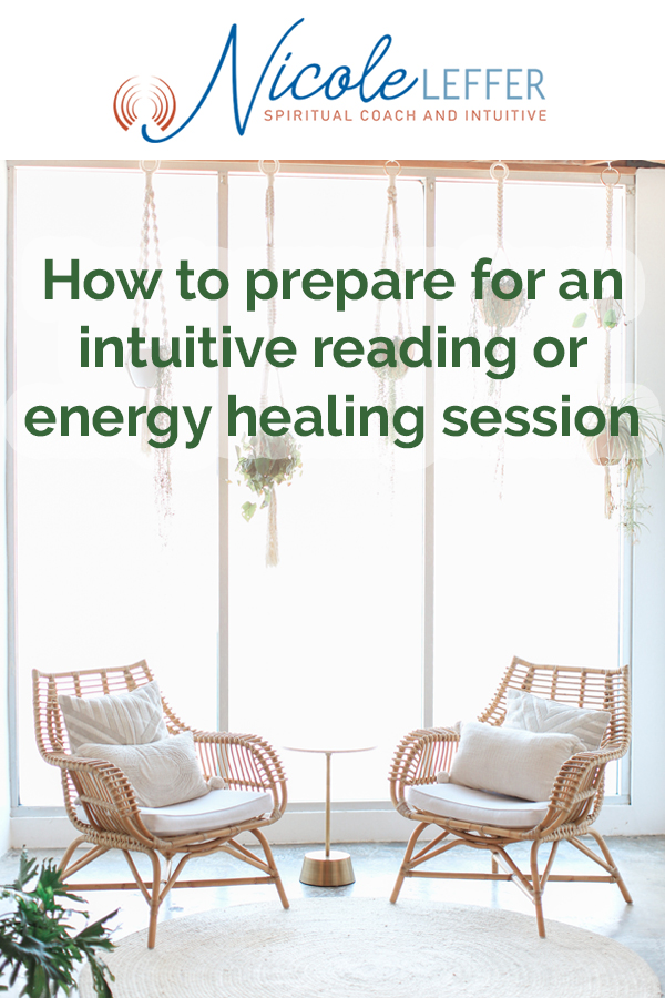 How to prepare for an intuitive reading or energy healing session